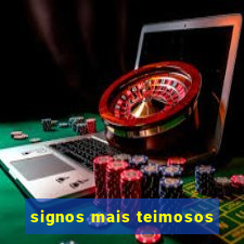 signos mais teimosos